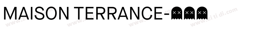 MAISON TERRANCE字体转换
